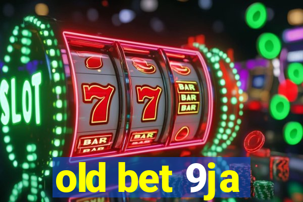 old bet 9ja